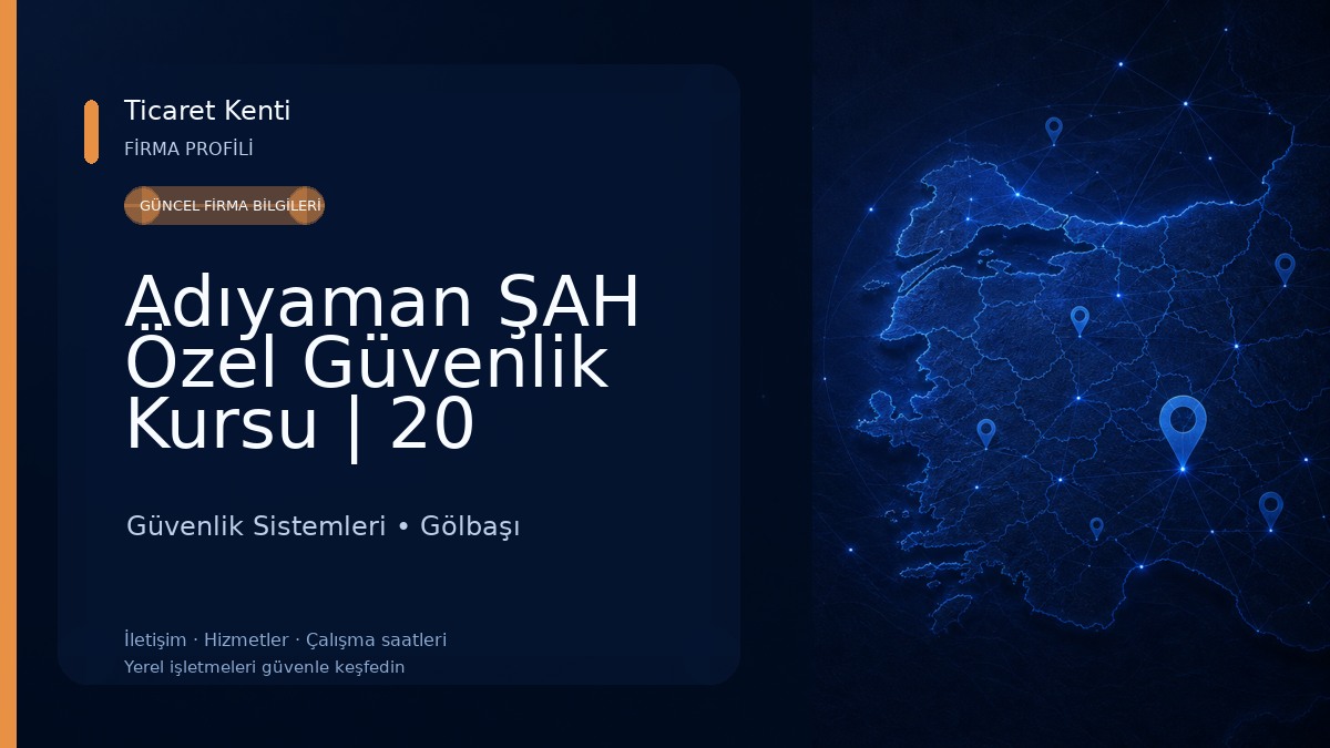 Adıyaman ŞAH Özel Güvenlik Kursu | 20 YILLIK TECRÜBE-İNDİRİM KAMPANYASI-Eğitimde %95 BAŞARI-Merkez-Gölbaşı-Kahta-Besni