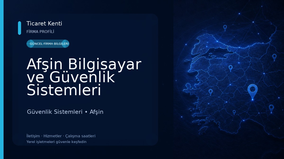 Afşin Bilgisayar ve Güvenlik Sistemleri Güvenlik Sistemleri