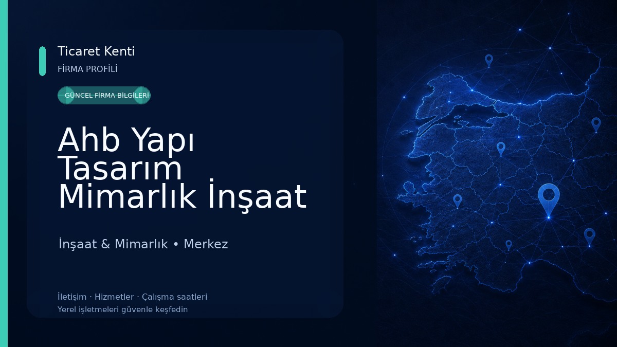 Ahb Yapı Tasarım Mimarlık İnşaat Sanayi ve Tic. Ltd. Şti İnşaat & Mimarlık
