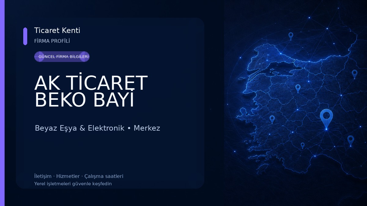 AK TİCARET BEKO BAYİ Beyaz Eşya & Elektronik