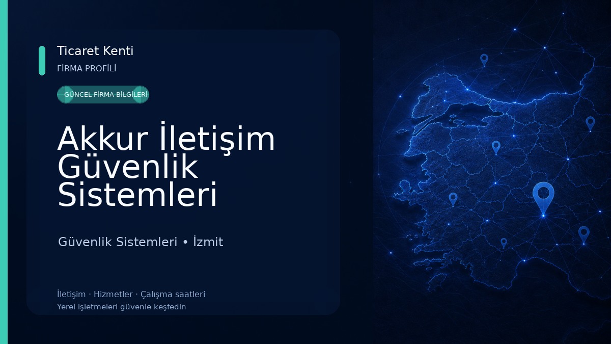Akkur İletişim Güvenlik Sistemleri Güvenlik Sistemleri