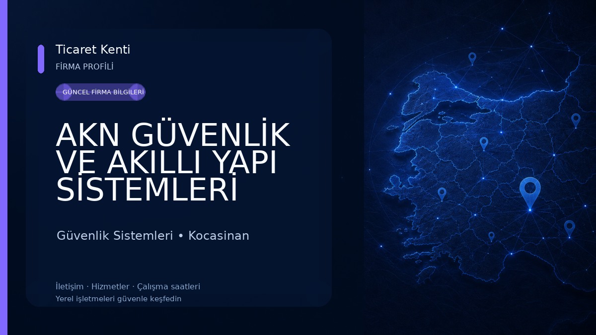 AKN GÜVENLİK VE AKILLI YAPI SİSTEMLERİ Güvenlik Sistemleri