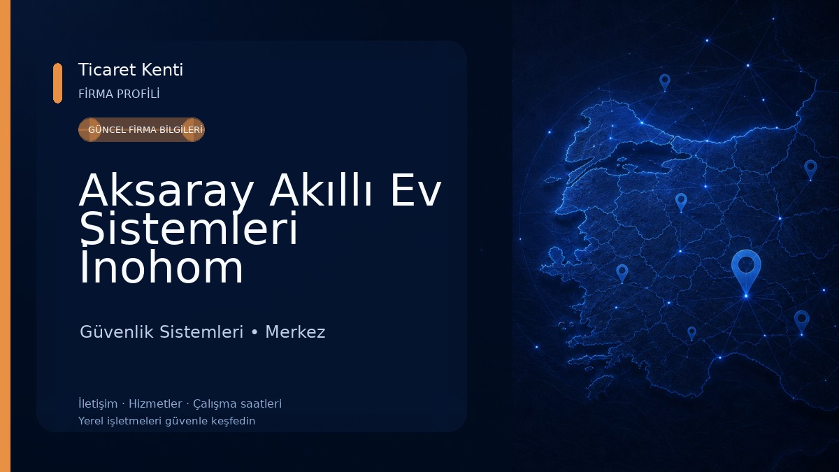 Aksaray Akıllı Ev Sistemleri İnohom