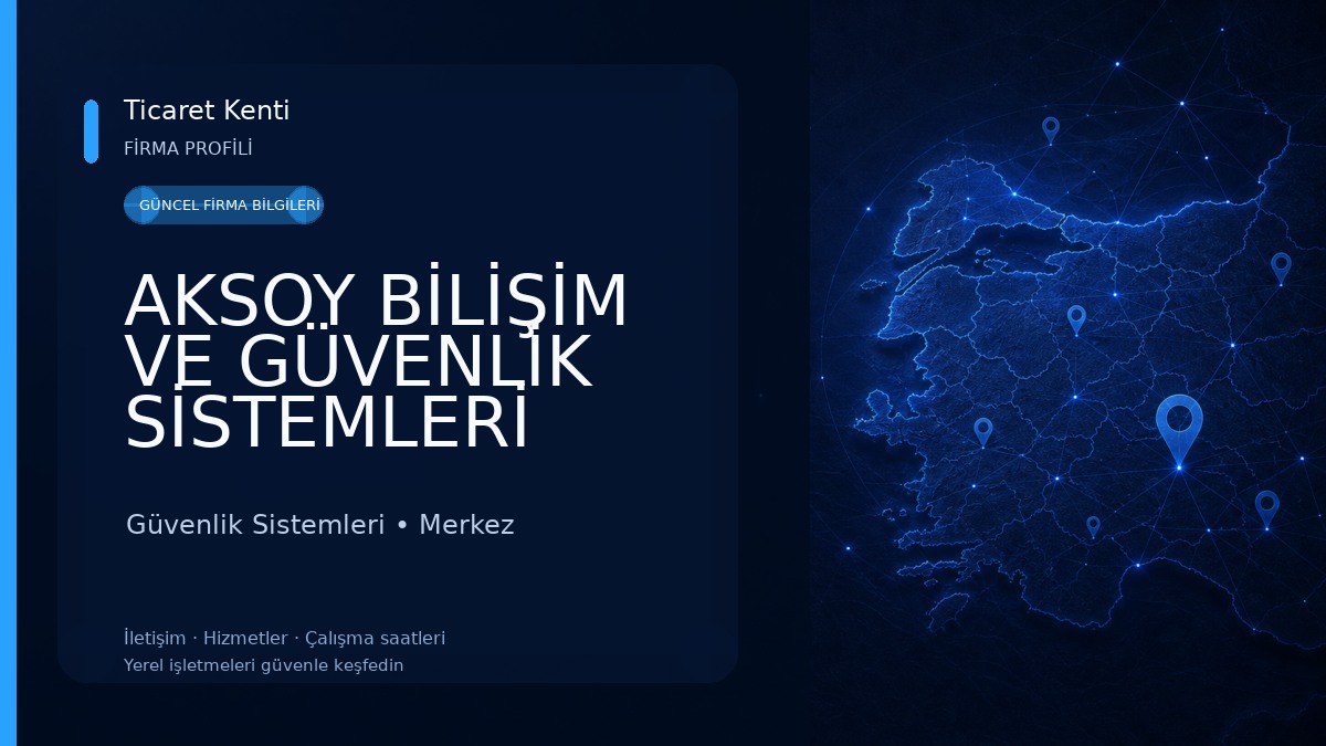 AKSOY BİLİŞİM VE GÜVENLİK SİSTEMLERİ Güvenlik Sistemleri