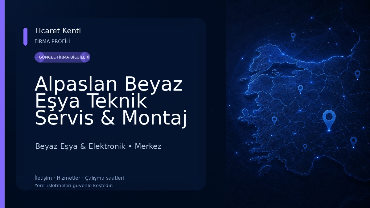 Alpaslan Beyaz Eşya Teknik Servis & Montaj Beyaz Eşya & Elektronik