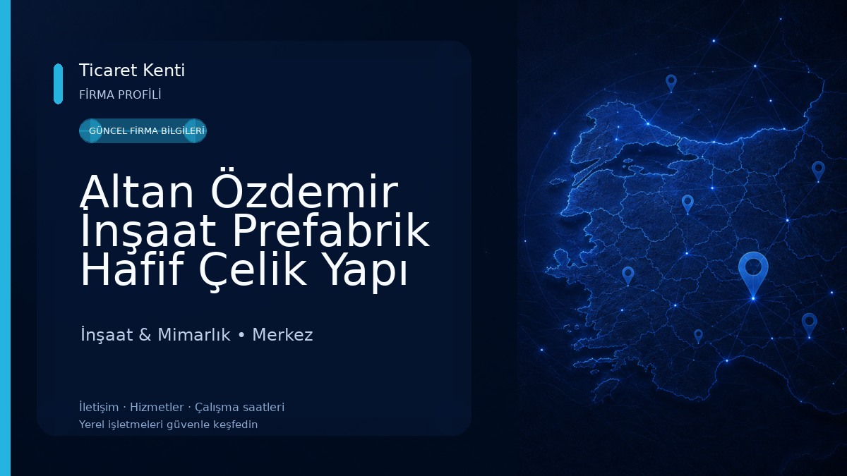 Altan Özdemir İnşaat Prefabrik Hafif Çelik Yapı Bartın