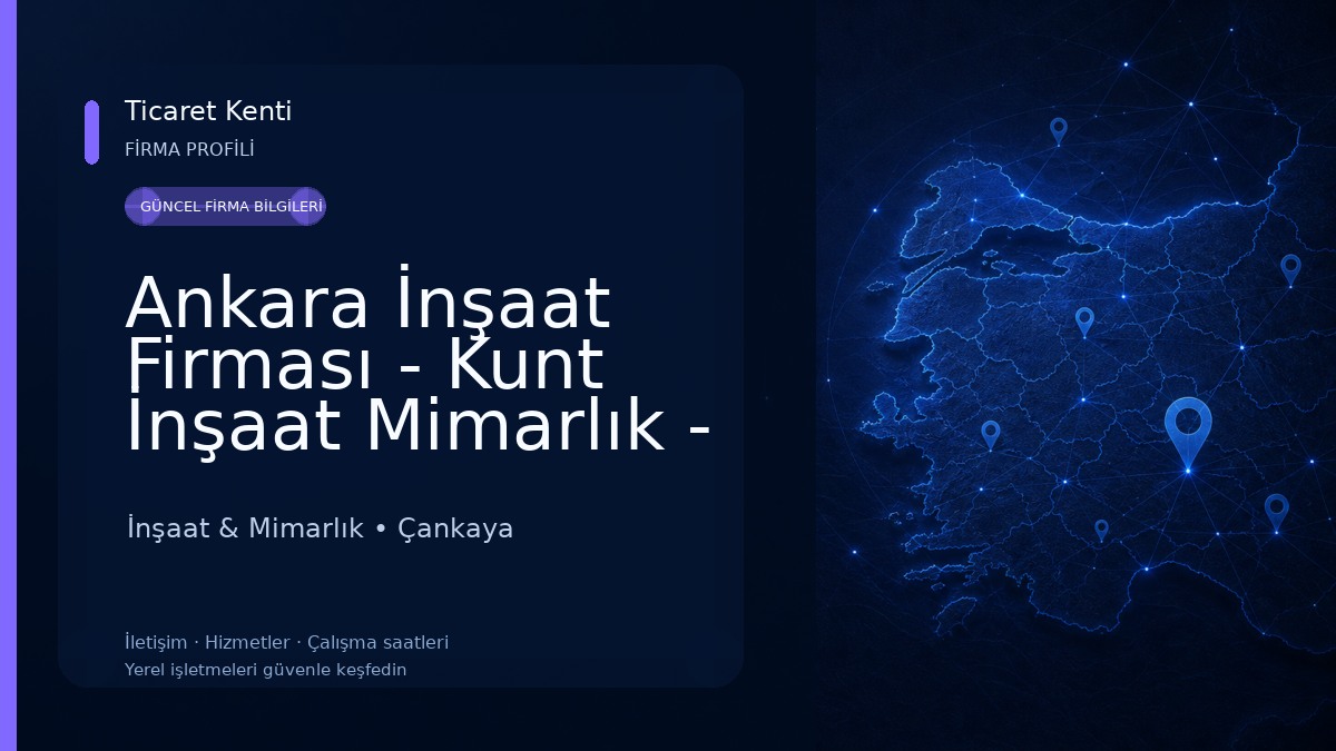 Ankara İnşaat Firması - Kunt İnşaat Mimarlık - Ankara Çankaya İnşaat Firması İnşaat & Mimarlık