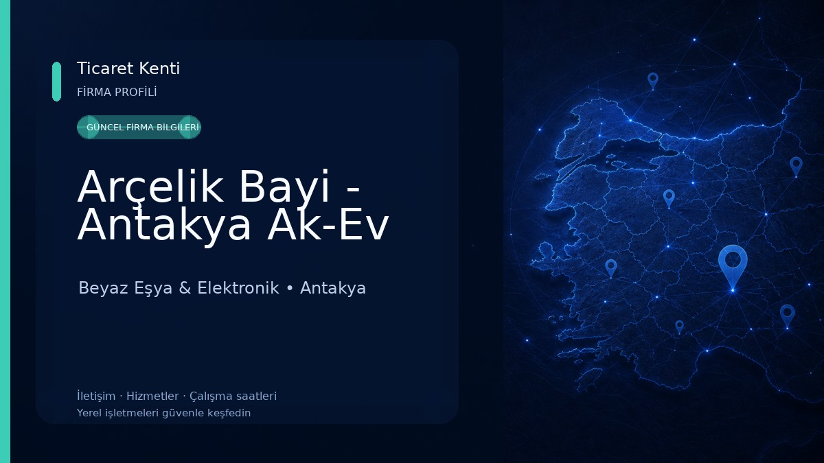 Arçelik Bayi - Antakya Ak-Ev