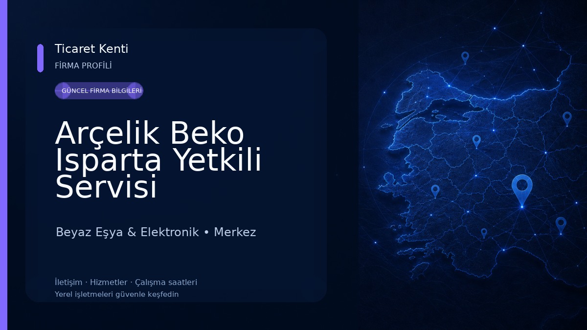 Arçelik Beko Isparta Yetkili Servisi Beyaz Eşya & Elektronik