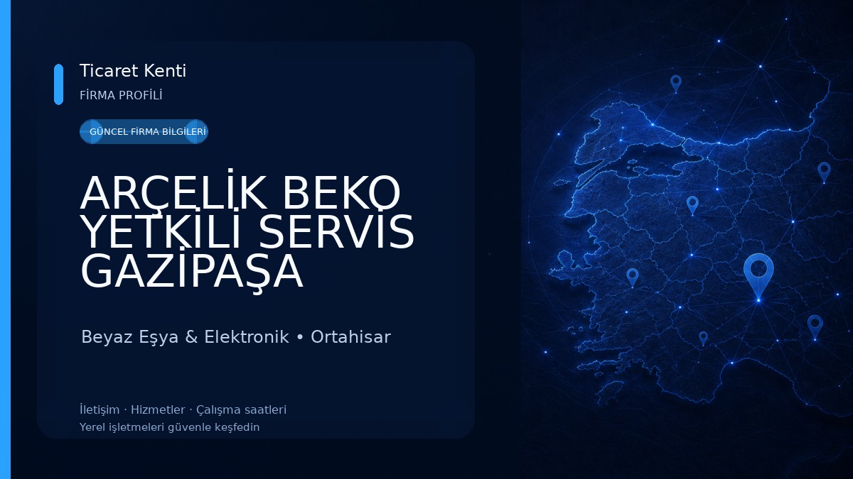 ARÇELİK BEKO YETKİLİ SERVİS GAZİPAŞA TRABZON
