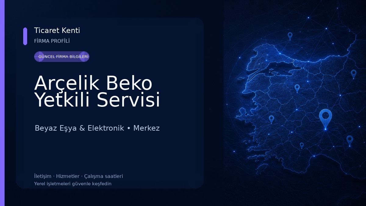 Arçelik Beko Yetkili Servisi Beyaz Eşya & Elektronik