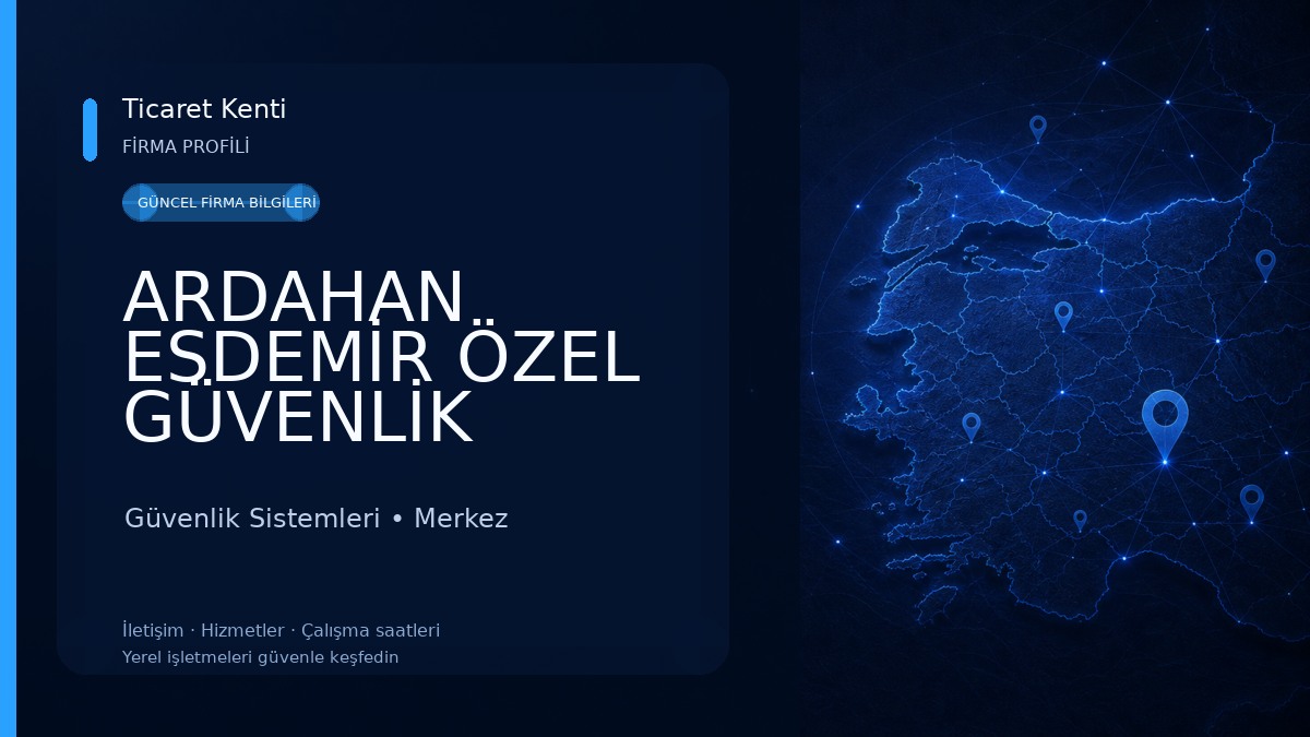 ARDAHAN ESDEMİR ÖZEL GÜVENLİK EĞİTİM KURUMU 