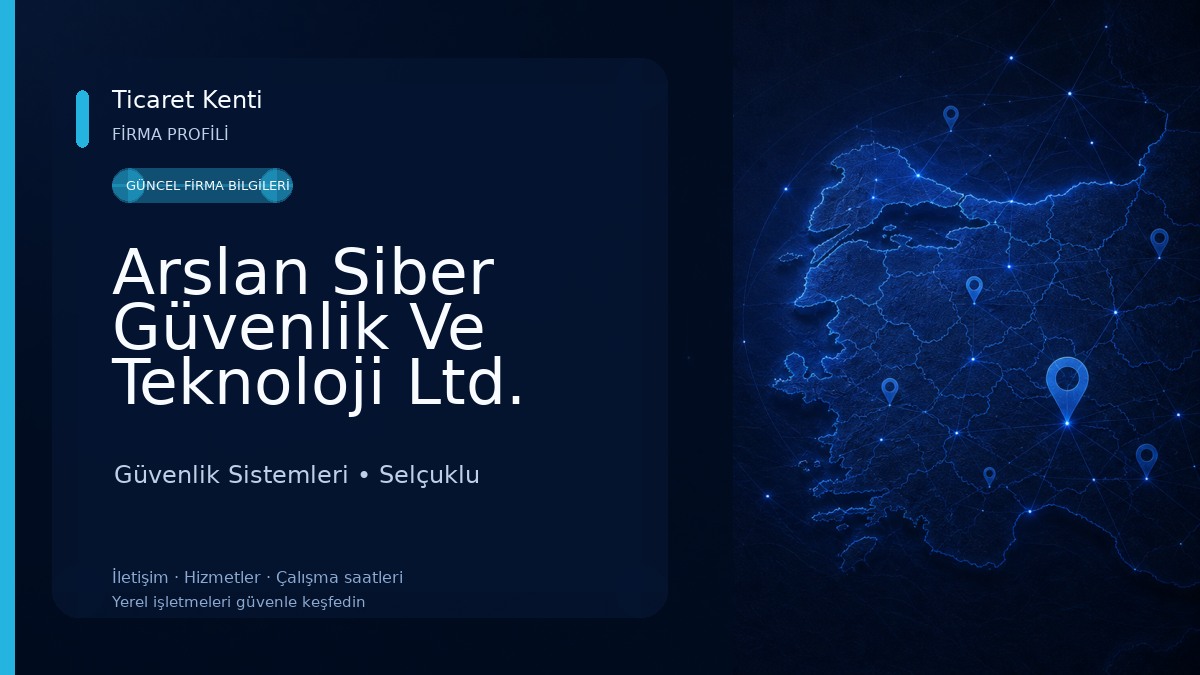 Arslan Siber Güvenlik Ve Teknoloji Ltd. Şti. Güvenlik Sistemleri