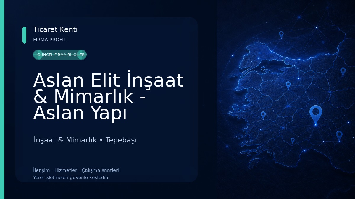 Aslan Elit İnşaat & Mimarlık - Aslan Yapı Dekorasyon İnşaat & Mimarlık