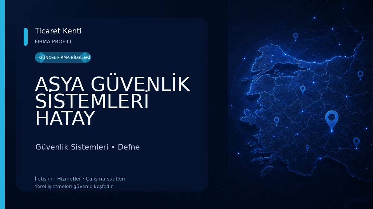 ASYA GÜVENLİK SİSTEMLERİ HATAY Güvenlik Sistemleri