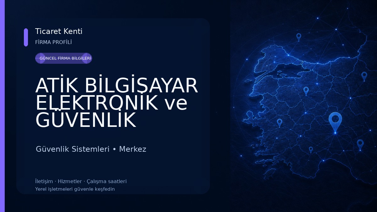 ATİK BİLGİSAYAR ELEKTRONİK ve GÜVENLİK SİSTEMLERİ Güvenlik Sistemleri