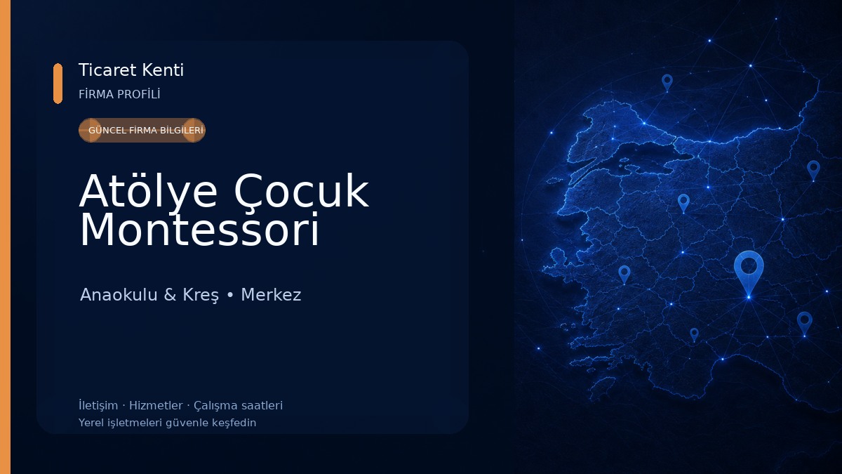 Atölye Çocuk Montessori Anaokulu & Kreş