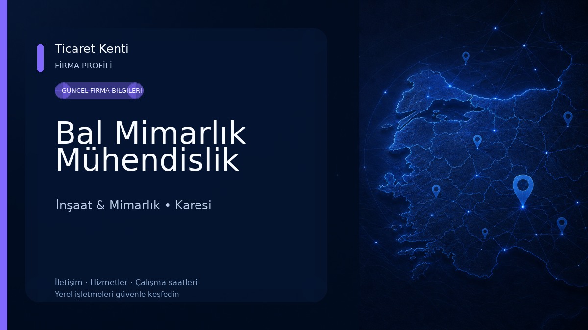 Bal Mimarlık Mühendislik İnşaat & Mimarlık