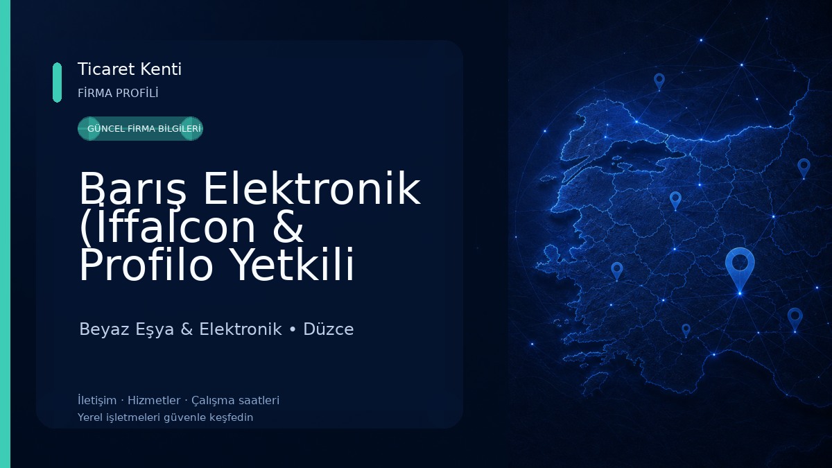 Barış Elektronik (İffalcon & Profilo Yetkili Servisi) Beyaz Eşya & Elektronik