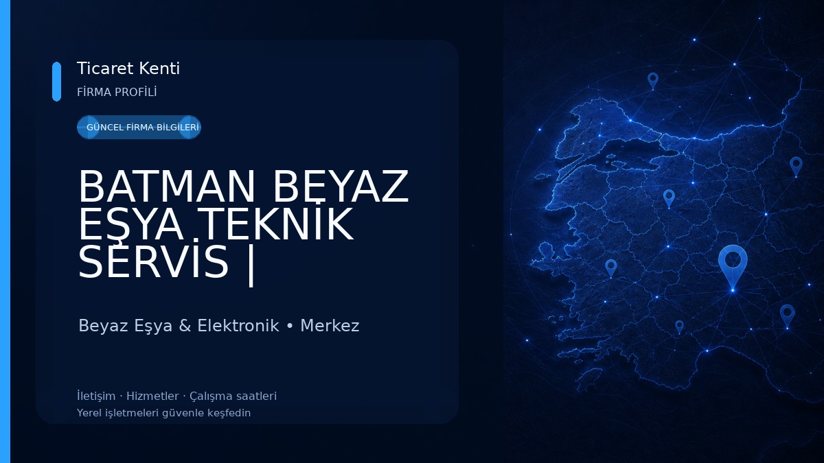 BATMAN BEYAZ EŞYA TEKNİK SERVİS | Televizyon, Buzdolabı, Çamaşır ve Bulaşık Makinesi, Fırın