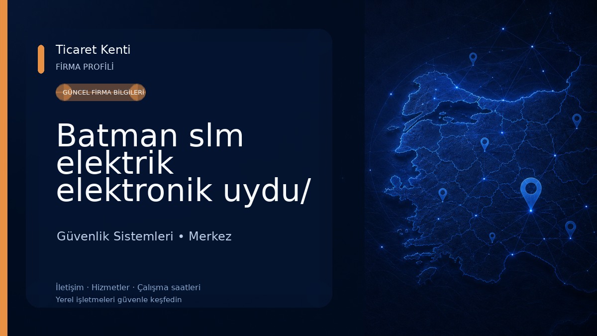 Batman slm elektrik elektronik uydu/ güvenlik sistemleri/LED ekran Kayan Yazı sistemleri Güvenlik Sistemleri
