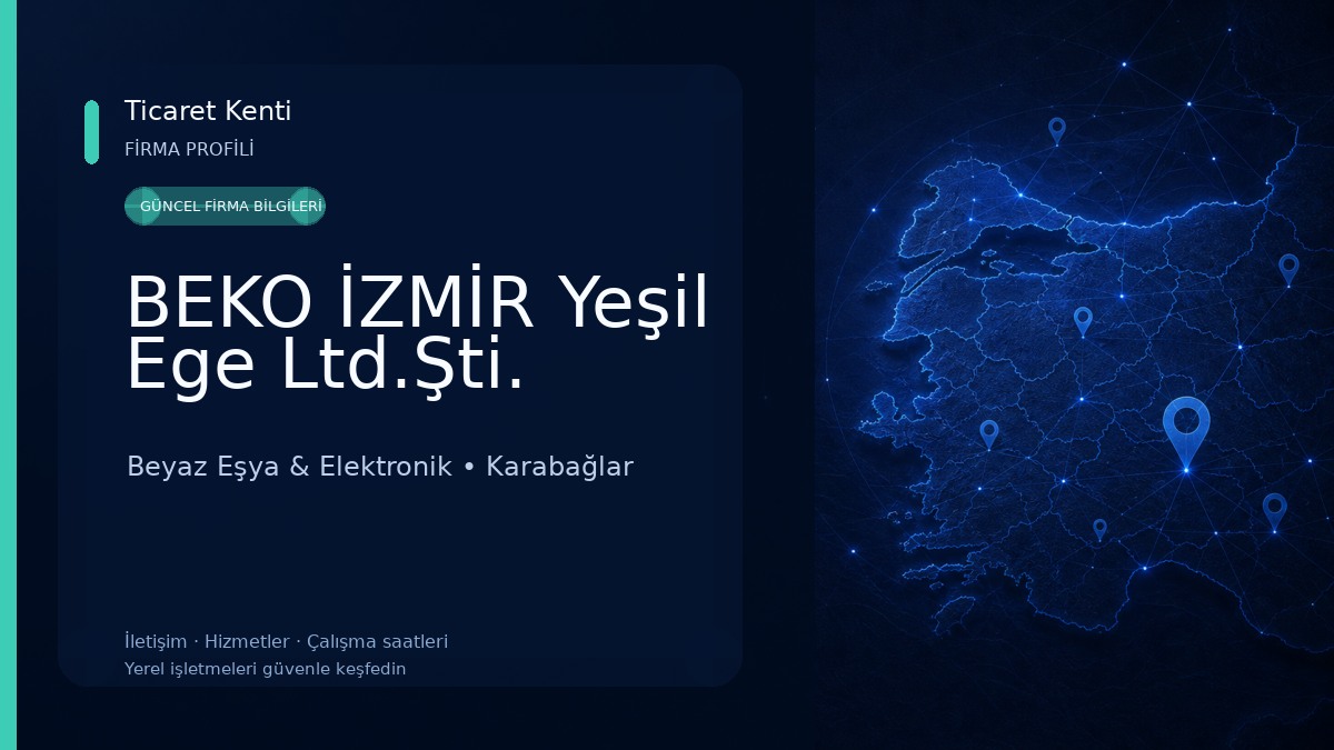 BEKO İZMİR Yeşil Ege Ltd.Şti. Beyaz Eşya & Elektronik