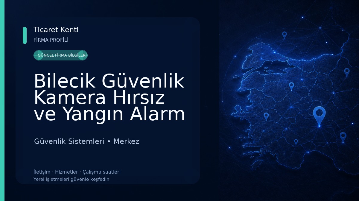 Bilecik Güvenlik Kamera Hırsız ve Yangın Alarm Sistemleri Güvenlik Sistemleri