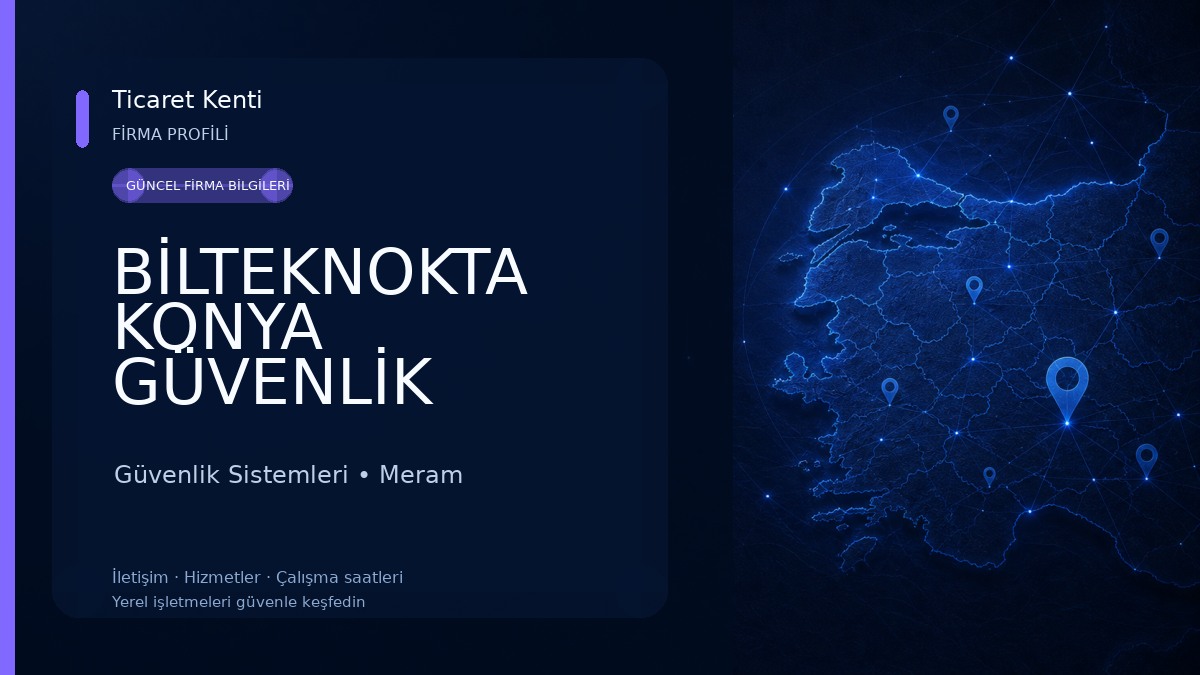 BİLTEKNOKTA KONYA GÜVENLİK KAMERASI ALARM SİSTEMLERİ FİBEROPTİK HİZMETLERİ Güvenlik Sistemleri