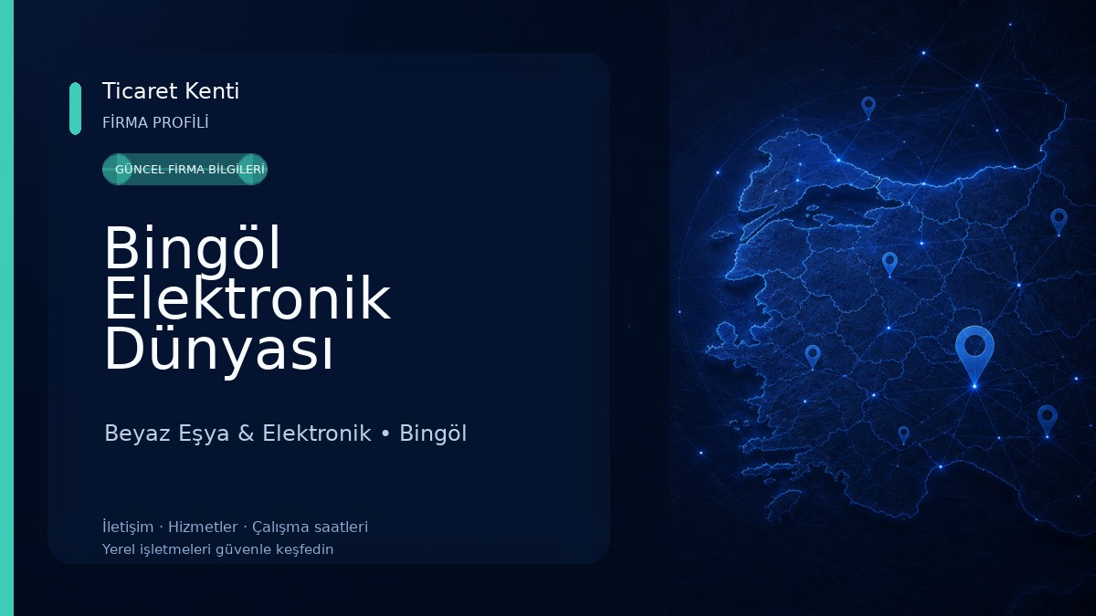Bingöl Elektronik Dünyası 