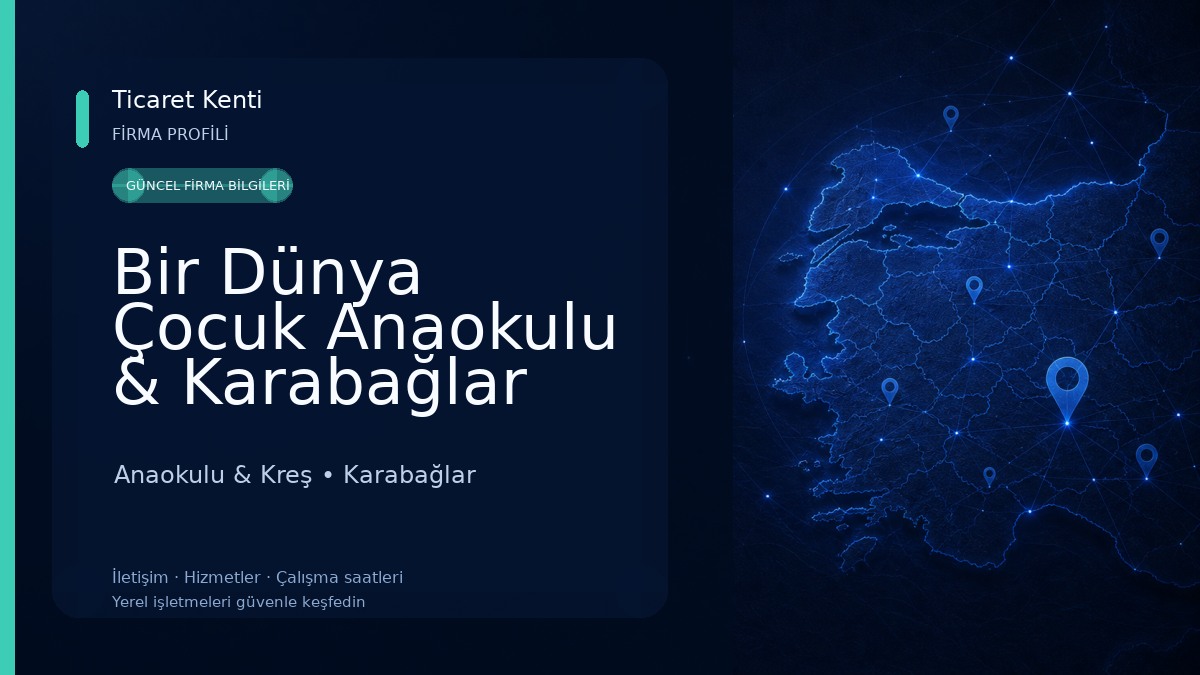 Bir Dünya Çocuk Anaokulu & Karabağlar Anaokulu Anaokulu & Kreş