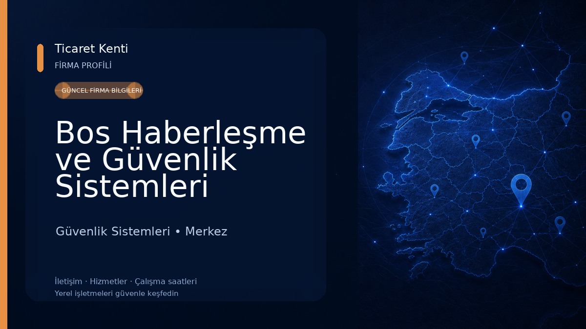 Bos Haberleşme ve Güvenlik Sistemleri 