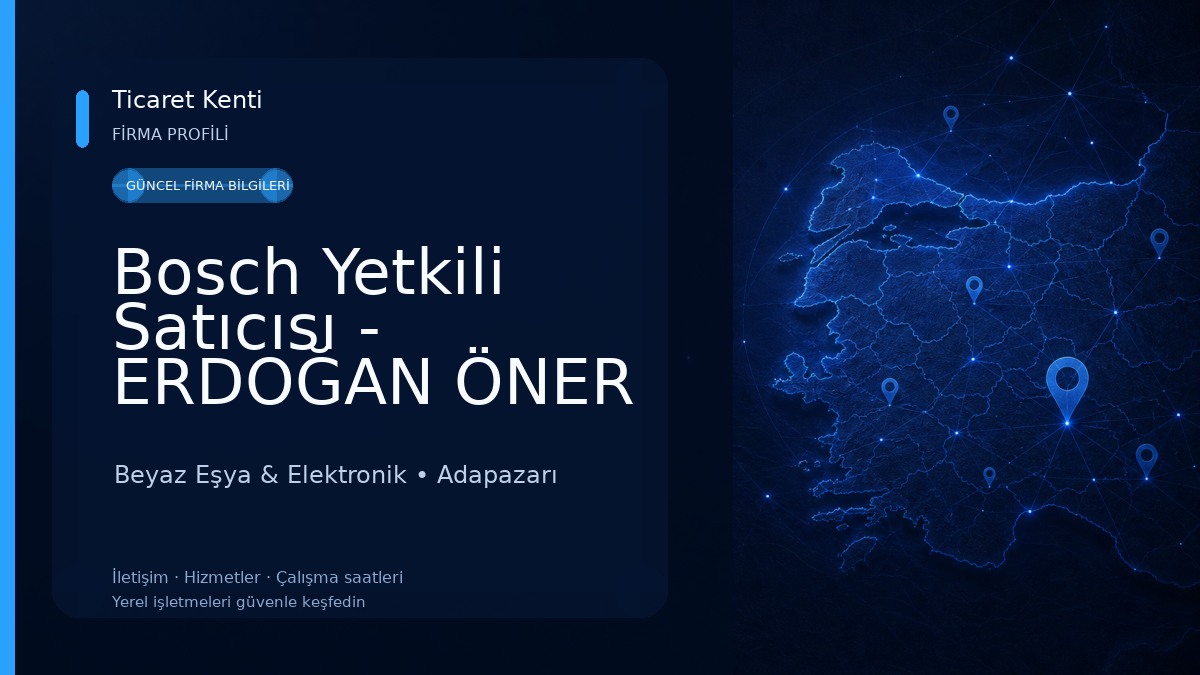 Bosch Yetkili Satıcısı - ERDOĞAN ÖNER EV ALETLERİ
