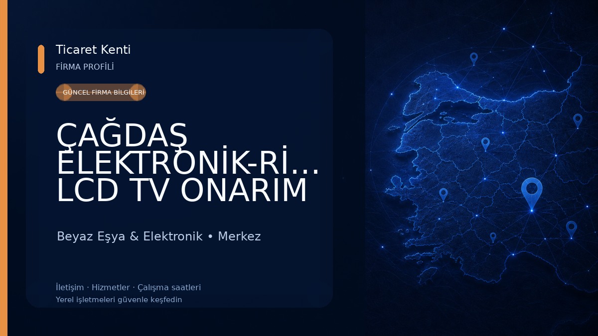 ÇAĞDAŞ ELEKTRONİK-RİZE LCD TV ONARIM MERKEZİ