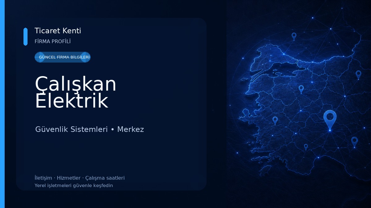 Çalışkan Elektrik Güvenlik Sistemleri