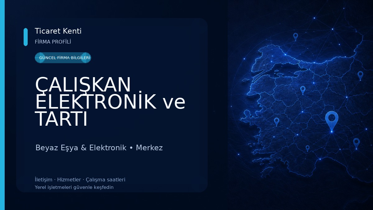 ÇALIŞKAN ELEKTRONİK ve TARTI SİSTEMLERİ Beyaz Eşya & Elektronik