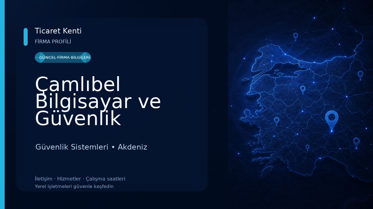 Çamlıbel Bilgisayar ve Güvenlik Sistemleri Güvenlik Sistemleri