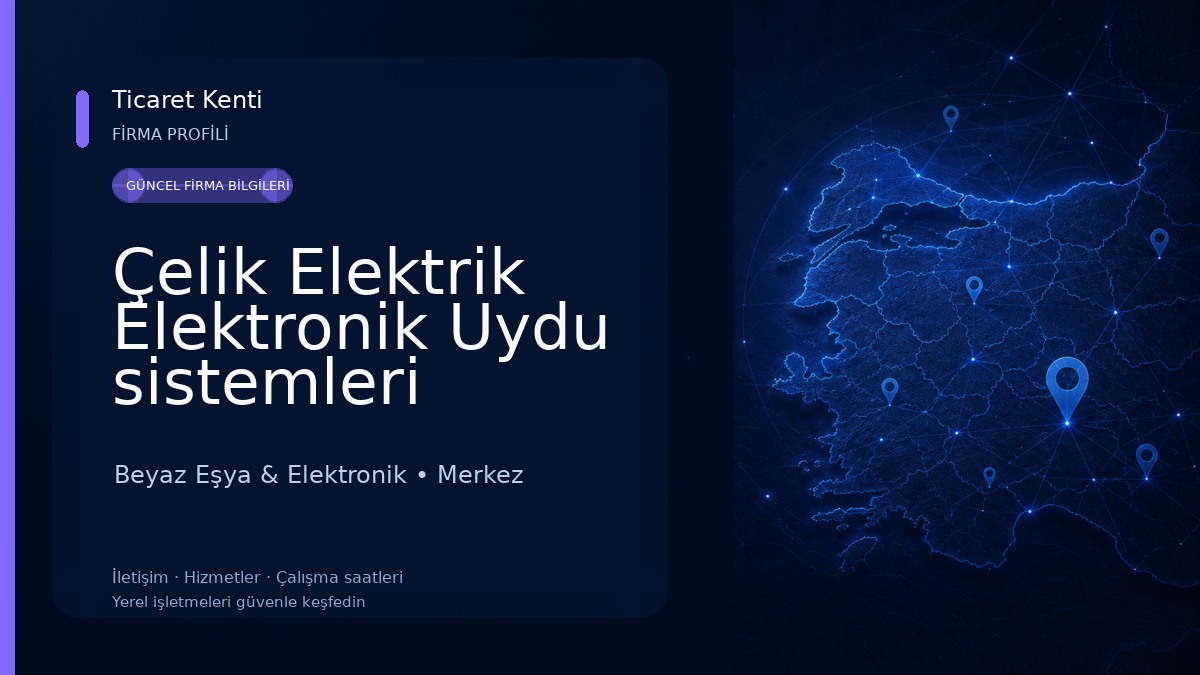 Çelik Elektrik Elektronik Uydu sistemleri Beyaz Eşya & Elektronik