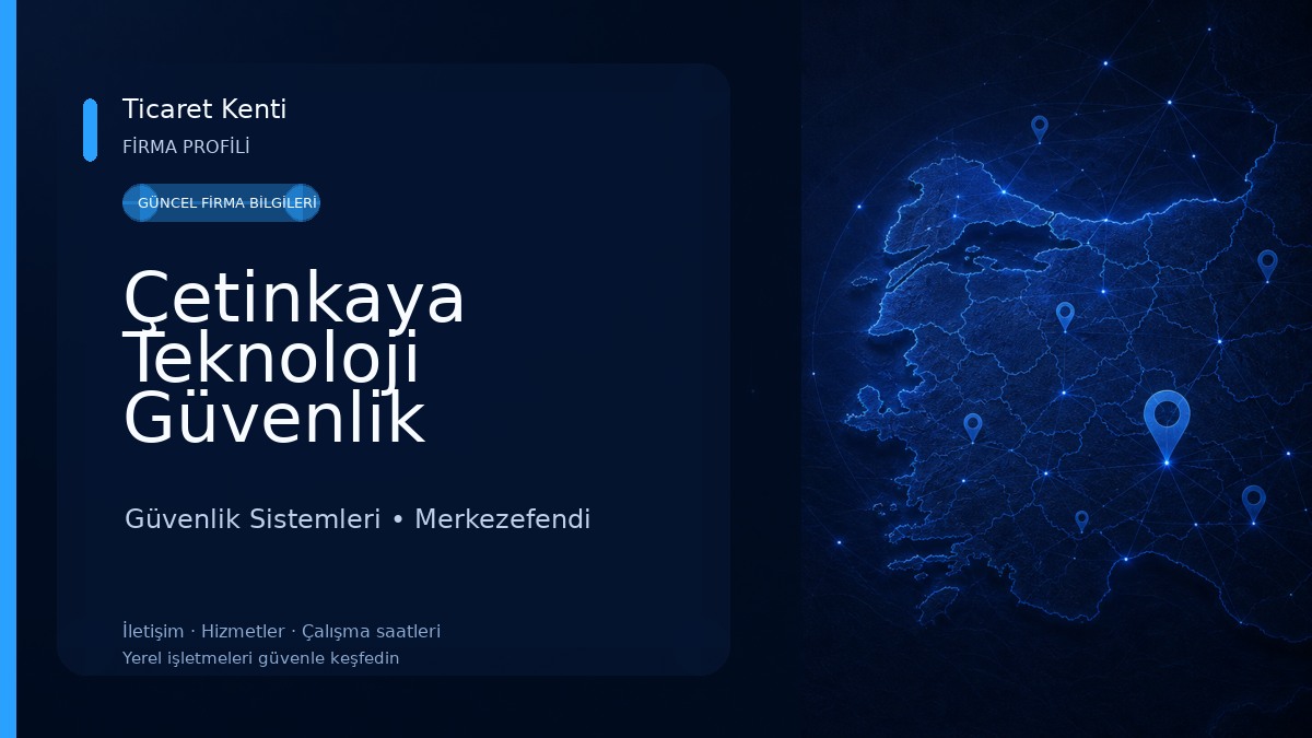 Çetinkaya Teknoloji Güvenlik Sistemleri 