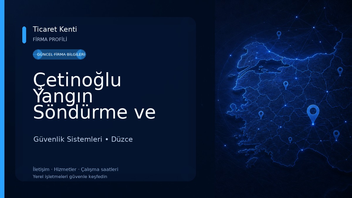 Çetinoğlu Yangın Söndürme ve Güvenlik Sistemleri Güvenlik Sistemleri