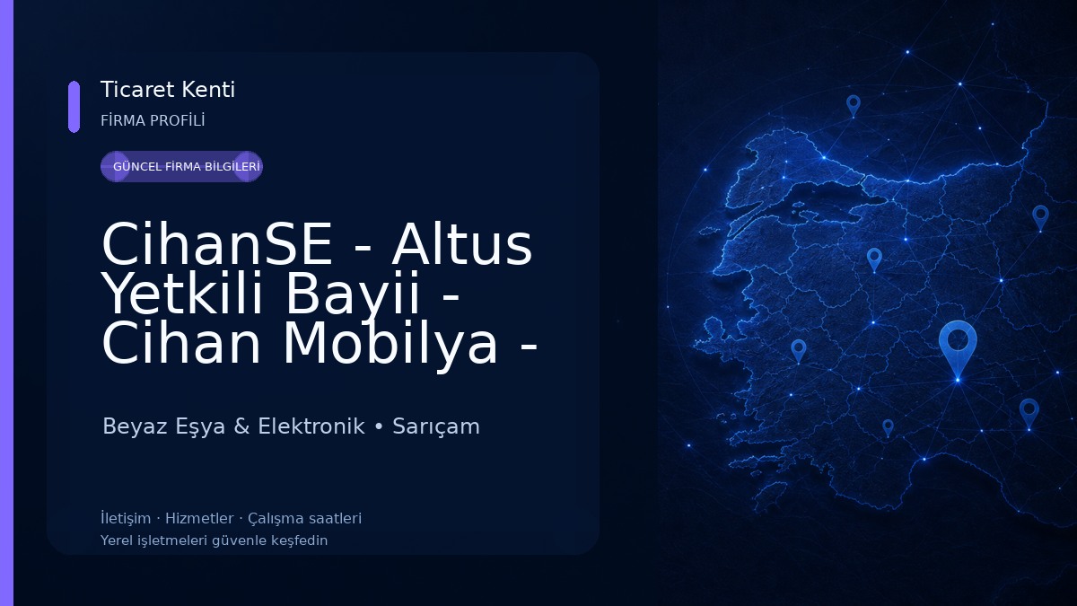 CihanSE - Altus Yetkili Bayii - Cihan Mobilya - Adana Beyaz Eşya & Elektronik