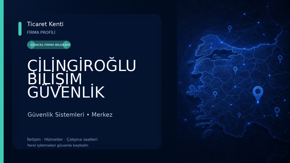 ÇİLİNGİROĞLU BİLİŞİM GÜVENLİK HİZMETLERİ Güvenlik Sistemleri