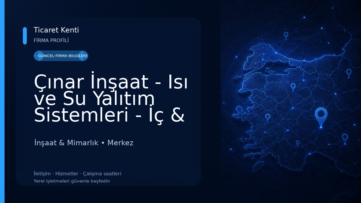 Çınar İnşaat - Isı ve Su Yalıtım Sistemleri - İç & Dış Cephe Kaplama