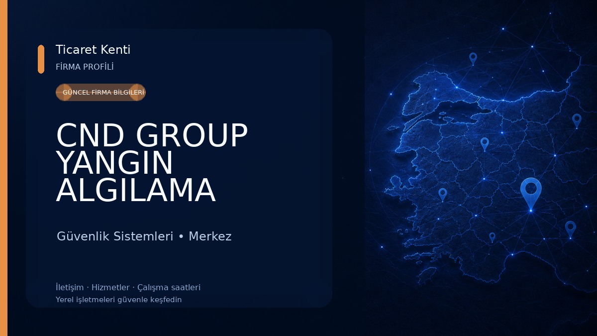 CND GROUP YANGIN ALGILAMA SÖNDÜRME Güvenlik Sistemleri