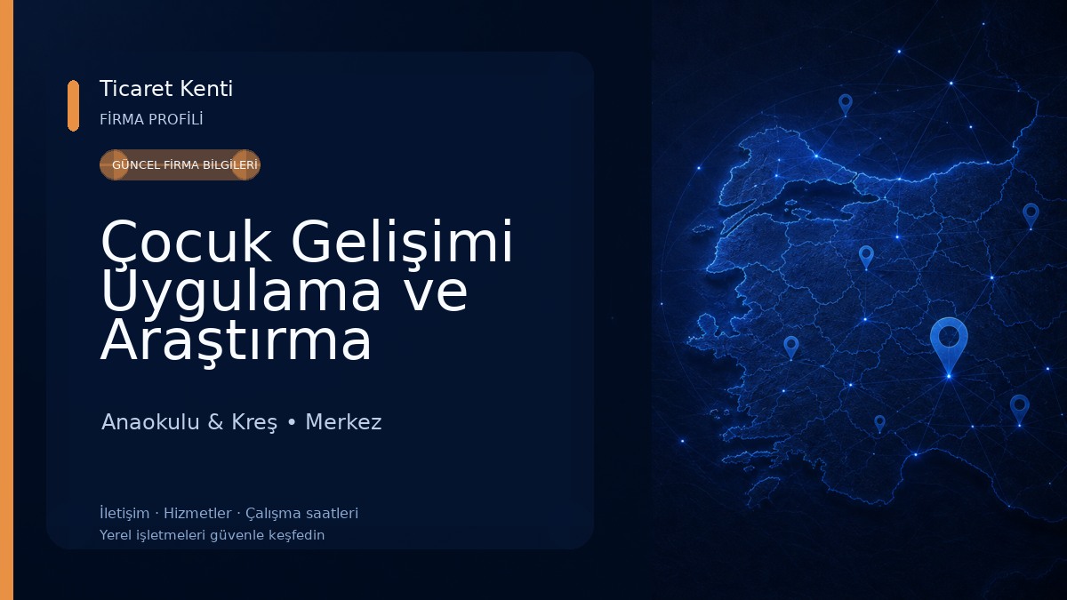 Çocuk Gelişimi Uygulama ve Araştırma Merkezi 