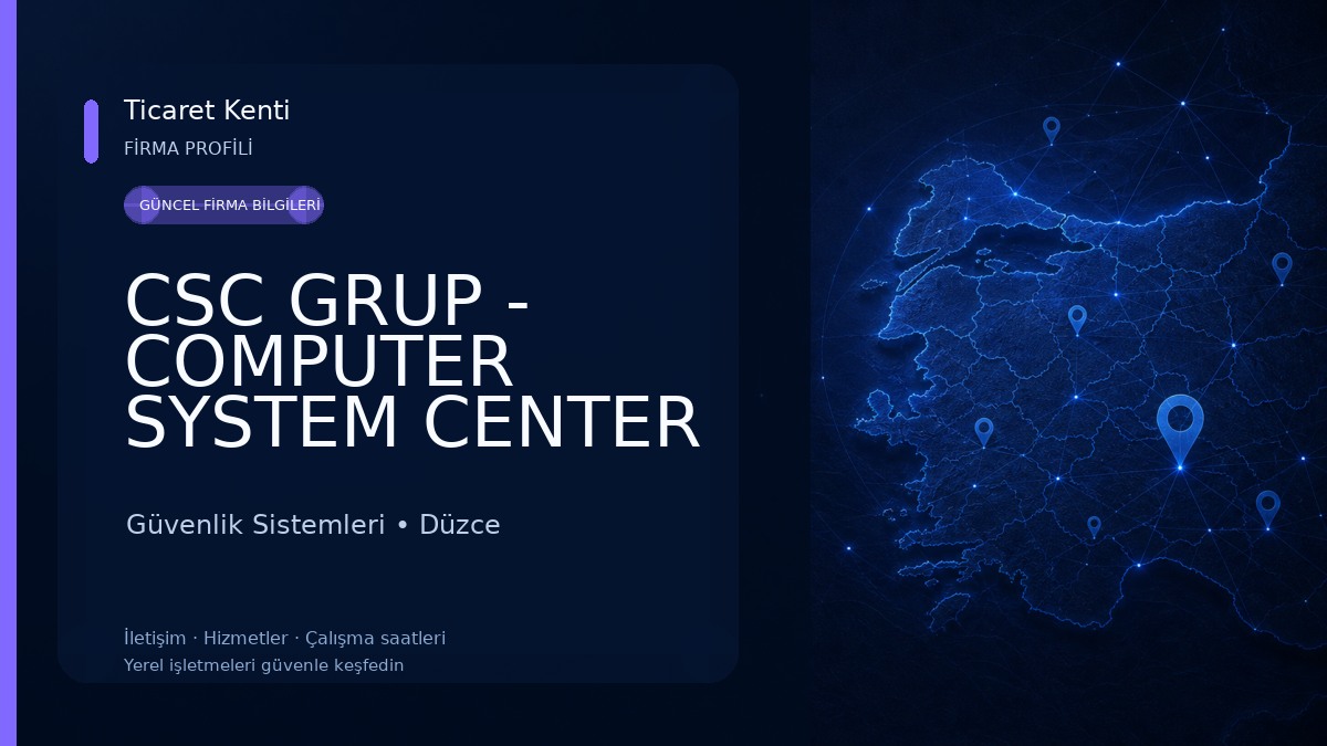 CSC GRUP - COMPUTER SYSTEM CENTER Güvenlik Sistemleri