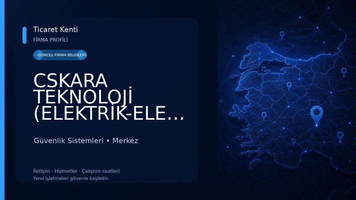 CSKARA TEKNOLOJİ (ELEKTRİK-ELEKTRONİK) Güvenlik Sistemleri