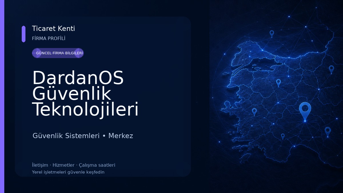 DardanOS Güvenlik Teknolojileri Güvenlik Sistemleri