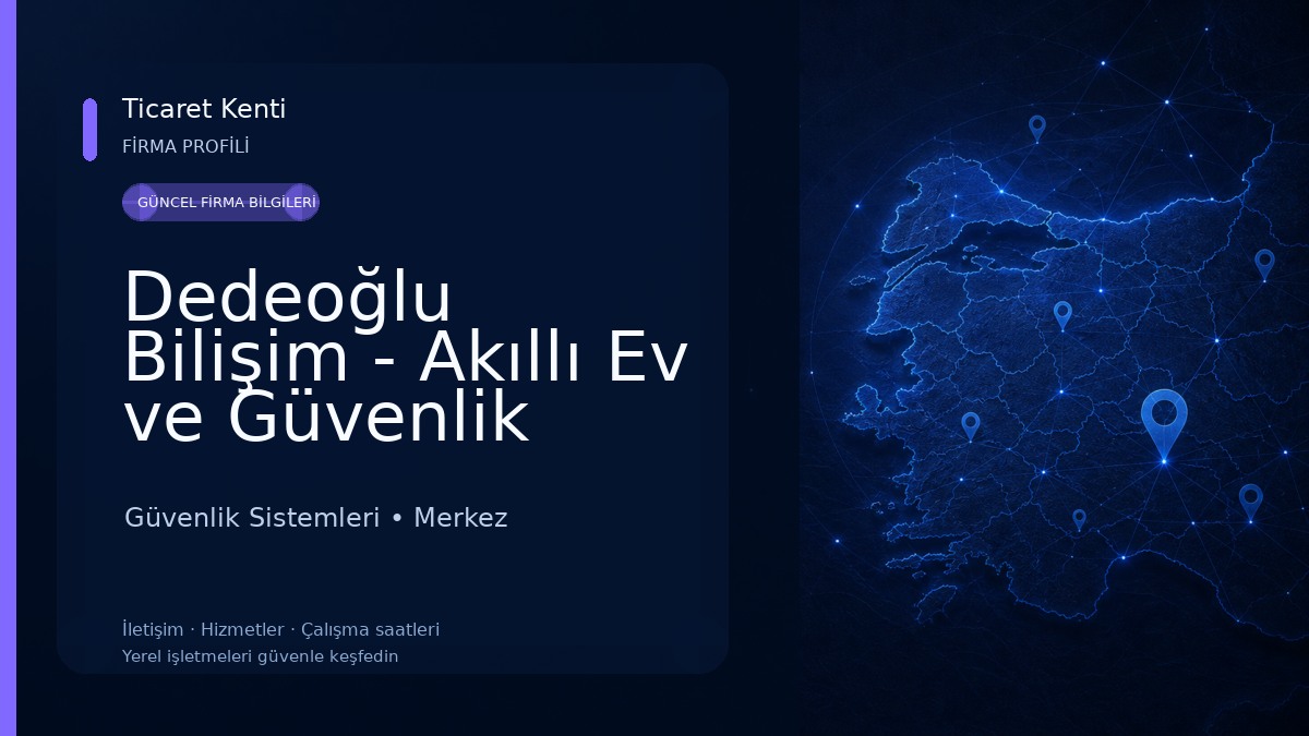 Dedeoğlu Bilişim - Akıllı Ev ve Güvenlik Sistemleri