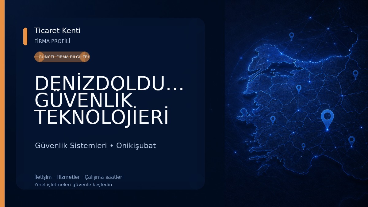 DENİZDOLDURAN GÜVENLİK TEKNOLOJİERİ
