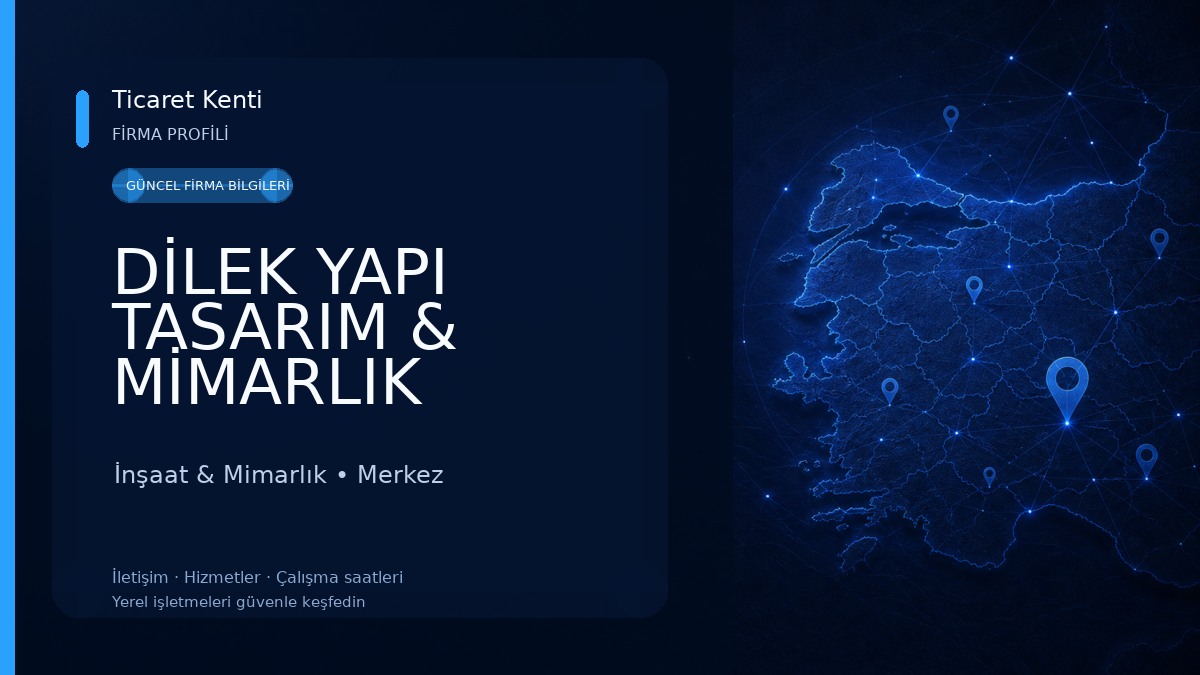 DİLEK YAPI TASARIM & MİMARLIK İnşaat & Mimarlık